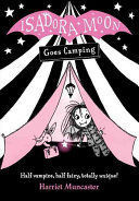 ISADORA MOON GOES CAMPING