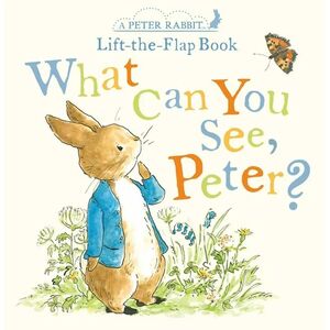 WHAT CAN YOU SEE PETER? VERY BIG LIFT THE FLAP BOOK