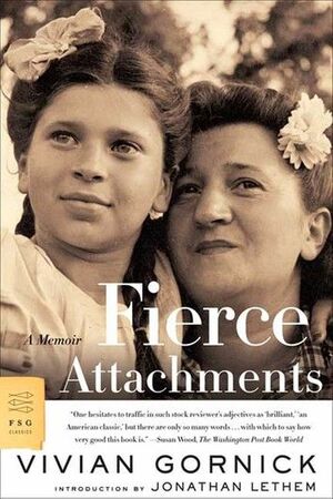 FIERCE ATTACHMENTS, A MEMOIR