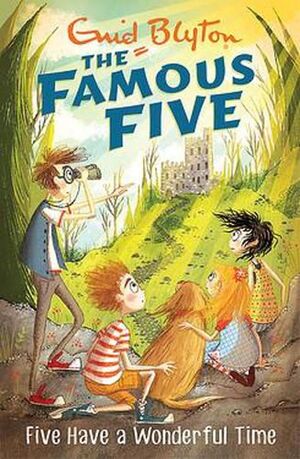 THE FAMOUS FIVE 11: FIVE HAVE A WONDERFUL TIME
