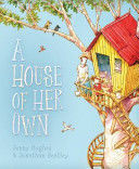 A HOUSE OF HER OWN