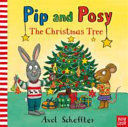 PIP AND POSY: THE CHRISTMAS TREE