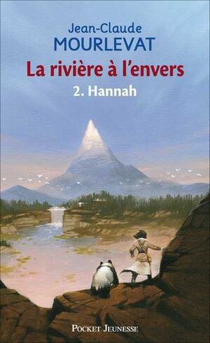 LA RIVIERE A L'ENVERS 2 HANNAH