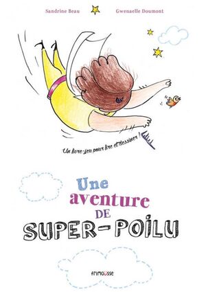 UNE AVENTURE DE SUPER POILU