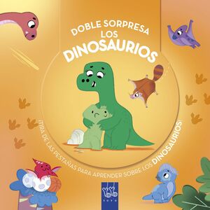 DOBLE SORPRESA. LOS DINOSAURIOS