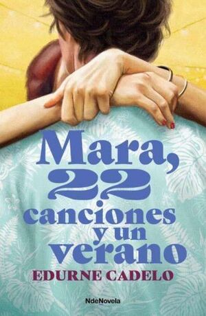 MARA, 22 CANCIONES Y UN VERANO