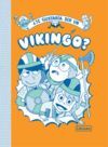 ¿TE GUSTARÍA SER UN VIKINGO?