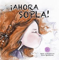 ¡AHORA SOPLA!