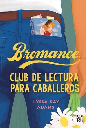 BROMANCE. CLUB DE LECTURA PARA CABALLEROS