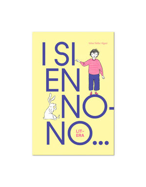 I SI EN NONO…