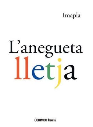 ANEGUETTA LLETJA, L'