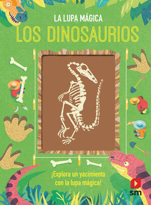 LOS DINOSAURIOS (LUPA MAGICA)