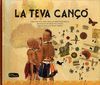 TEVA CANÇÓ, LA