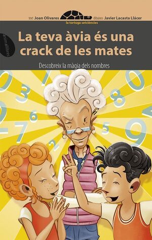 LA TEVA ÀVIA ÉS UNA CRACK DE LES MATES