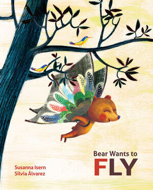 BEAR WANTS TO FLY