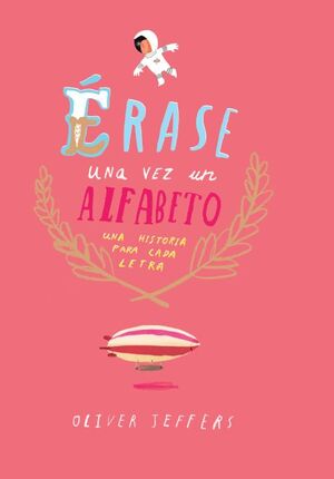 ERASE UNA VEZ UN ALFABETO (2. EDICION)