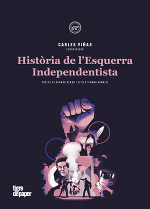 HISTÒRIA DE L'ESQUERRA INDEPENDENTISTA (2ª ED)