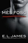 MÉS FOSC («CINQUANTA OMBRES» SEGONS EN CHRISTIAN GREY 2)