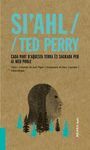 SI'AHL / TED PERRY: CADA PART D'AQUESTA TERRA ÉS SAGRADA PER AL MEU POBLE