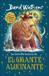 LA INCREÍBLE HISTORIA DE... EL GIGANTE ALUCINANTE