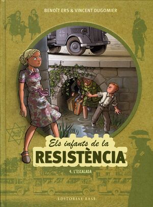 ELS INFANTS DE LA RESISTÈNCIA 4. L'ESCALADA