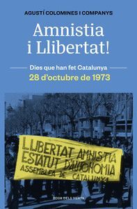 AMNISTIA I LLIBERTAT! 28 D'OCTUBRE 1973