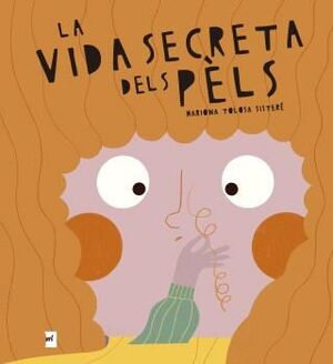 VIDA SECRETA DELS PÈLS, LA