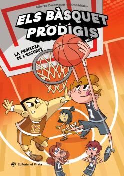 ELS BÀSQUET PRODIGIS 3 - LA PROFECIA DE L'ESCORPÍ