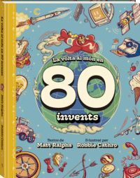 LA VOLTA AL MON EN 80 INVENTS