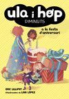 ULA I HOP A LA FESTA D'ANIVERSARI (ULA I HOP)