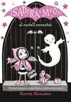 LA ISADORA MOON AL CASTELL ENCANTAT (LA ISADORA MOON 6)