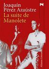 LA SUITE DE MANOLETE