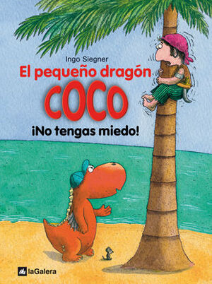 EL PEQUEÑO DRAGÓN COCO: ¡NO TENGAS MIEDO!