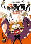 JO, ELVIS RIBOLDI I LA FAMILA BLOOD