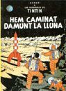 TINTIN: HEM CAMINAT DAMUNT LA LLUNA
