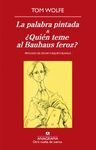PALABRA PINTADA & QUIEN TEME AL BAUHAUS FEROZ  -OVT