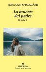 LA MUERTE DEL PADRE. MI LUCHA. VOL 1