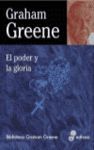 EL PODER Y LA GLORIA