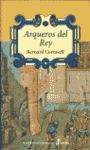 ARQUEROS DEL REY (I)