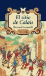 EL SITIO DE CALAIS