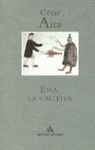 EMA, LA CAUTIVA