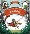 L'AVENTURA DE L'HEROIC CAVALLER FILIBERT PER VÈNCER EL DRAC I ACABAR AMB L'AVORRIMENT