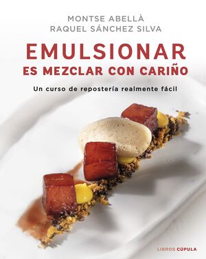 EMULSIONAR ES MEZCLAR CON CARIÑO