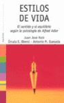 ESTILOS DE VIDA:EL SENTIDO Y EL EQUILIBRIO SEGÚN LA PSICOLOGÍA DE ALFRED ADLER