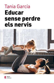EDUCAR SENSE PEDRE ELS NERVIS
