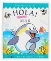 HOLA! VINE AL MAR
