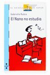 EL NANO NO ESTUDIA