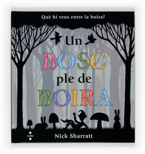 UN BOSC PLE DE BOIRA