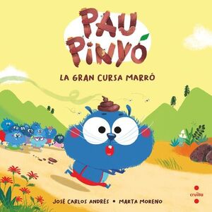 PAU PINYÓ. LA GRAN CURSA MARRÓ