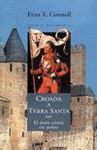 CROADA A TERRA SANTA -EL MON CRISTIA EN ARMES-